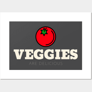 Veggies Are Delicious Posters and Art